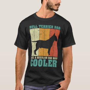 Mannen bull terrier zoals een gewone vader t-shirt