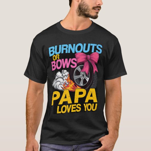 Mannen burn-outs of bogen gender reveal party Papa T-shirt (Voorkant)