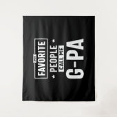 Mannen cadeau Mijn favoriete mensen noemen me G-Pa Wandkleed (Voorkant)