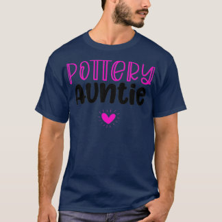 Mannen cadeaus voor vrouwen tante Pottery tante T-shirt
