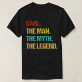 Mannen Carl The Man The Myth The Legend T-shirt (Design voorkant)