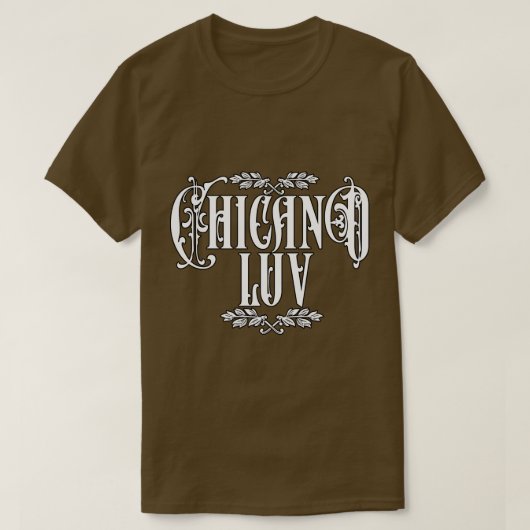 Mannen Chicano liefde Aangepaste naam T-shirt (Design voorkant)