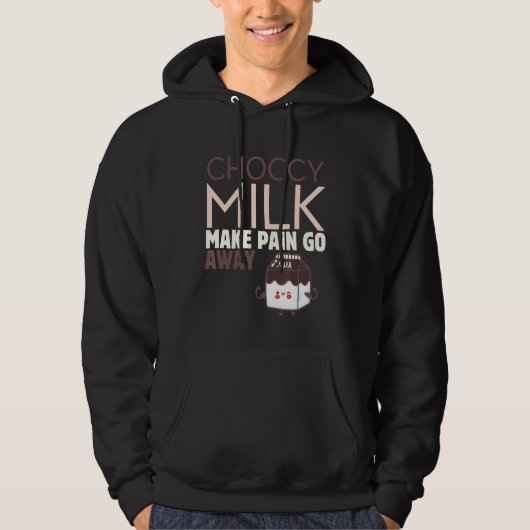 Mannen chocolade Melk maakt pijn weg weg Sweet Dai Hoodie (Voorkant)