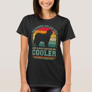 Mannen collie pap als een gewone vader, maar Coo T-shirt