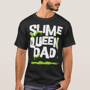 Mannen COOL Slime Queen DAD Shirt Birthday Party o