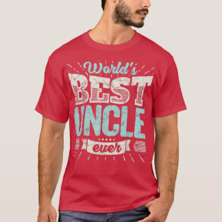 Mannen Cool Uncles Gift T World's Best oom Ever F T-shirt