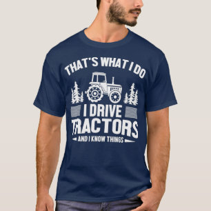 Mannen coole lokale boer Ik rijd tractoren weet ik T-shirt