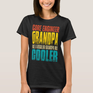 Mannen Core Engineer Opa Als een normale opa T-shirt