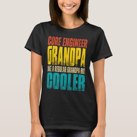Mannen Core Engineer Opa Als een normale opa T-shirt (Voorkant)