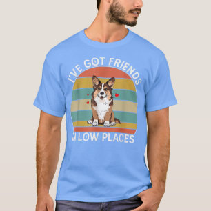 Mannen Corgi heeft vrienden op een lage plek Pembr T-shirt