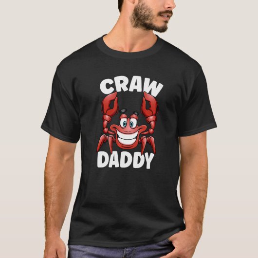 Mannen Craw Dad Funny Crawfish Boil Party Crawdad T-shirt (Voorkant)