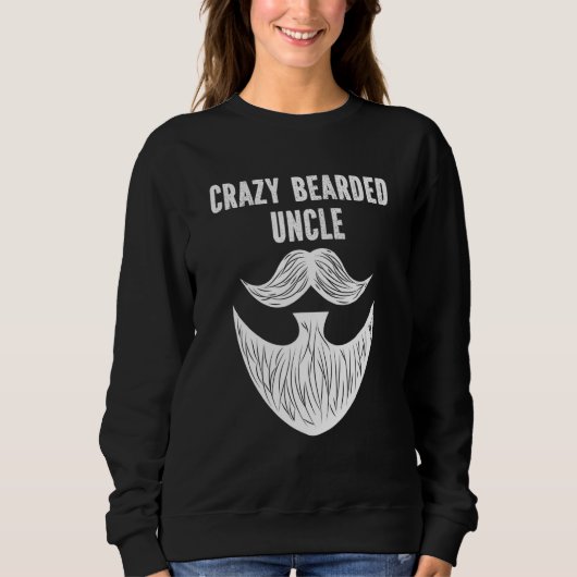 Mannen Crazy Bearded Uncle Baard Growing Humor Fam Trui (Voorkant)