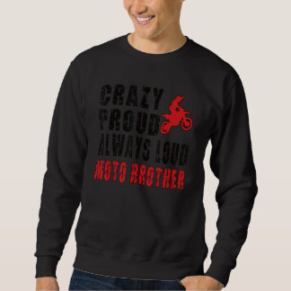 Mannen Crazy Proud Motorcross Brother Dirt Bike Br Trui