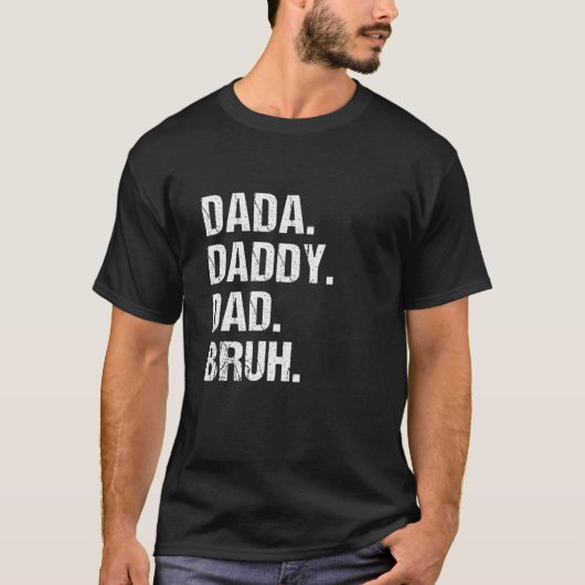 Mannen Dada Dad Bruh Funny Kinder Son Daughter F T-shirt (Voorkant)