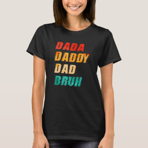 Mannen Dada Dad Bruh Vaderdag 2022 Birthd T-shirt