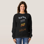 Mannen Dada papa Bruh Dads Trui (Voorkant volledig)