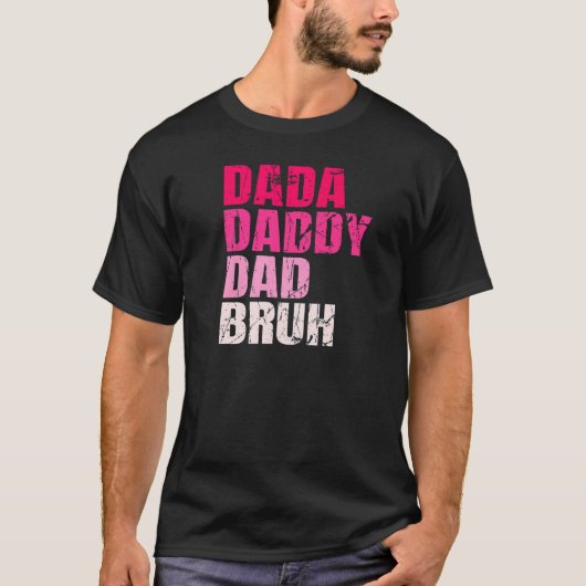 Mannen dada papa Bruh die van de Jongens houdt T-shirt (Voorkant)