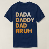 Mannen Dada papa Bruh Funny dad T-shirt (Design voorkant)