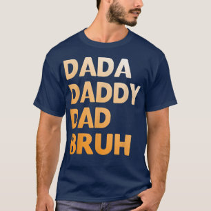 Mannen Dada papa Bruh Funny dad T-shirt