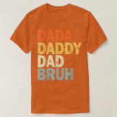 Mannen Dada papa Bruh Funny dad T-Shirt (Design voorkant)