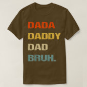 Mannen Dada papa Bruh, Funny Fathers Day Dada T-shirt (Design voorkant)