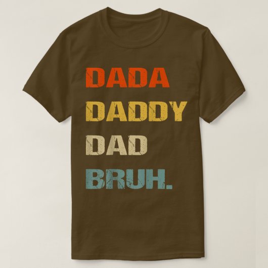 Mannen Dada papa Bruh, Funny Fathers Day Dada T-shirt (Design voorkant)