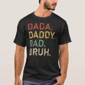 Mannen Dada papa Bruh Funny Fathers Day T-shirt (Voorkant)