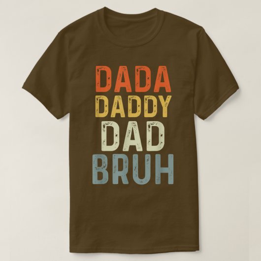 Mannen Dada papa Bruh Funny Pap Fathers dag T-shirt (Design voorkant)
