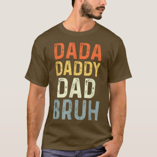 Mannen Dada papa Bruh Funny Pap Fathers dag T-shirt