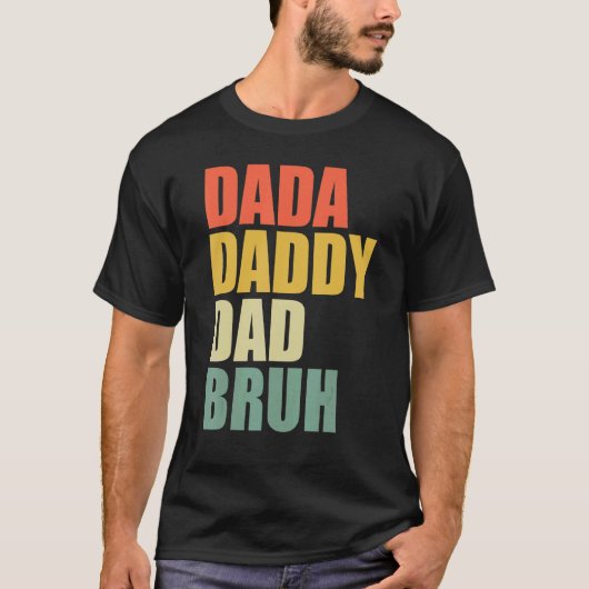 Mannen Dada papa Bruh Retro  vaderdag T-shirt (Voorkant)