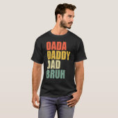 Mannen Dada papa Bruh Retro  vaderdag T-shirt (Voorkant volledig)