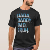 Mannen dada papa Bruh vader en Kinder grappig T-shirt (Voorkant)