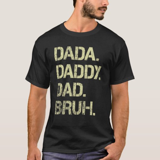 Mannen Dada papa Bruh vader en Kinder meisje jonge T-shirt (Voorkant)
