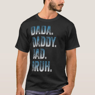 Mannen Dada papa Bruh vader en Kinder meisje jonge T-shirt