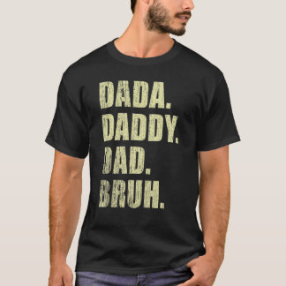 Mannen Dada papa Bruh vader en Kinder meisje jonge T-shirt
