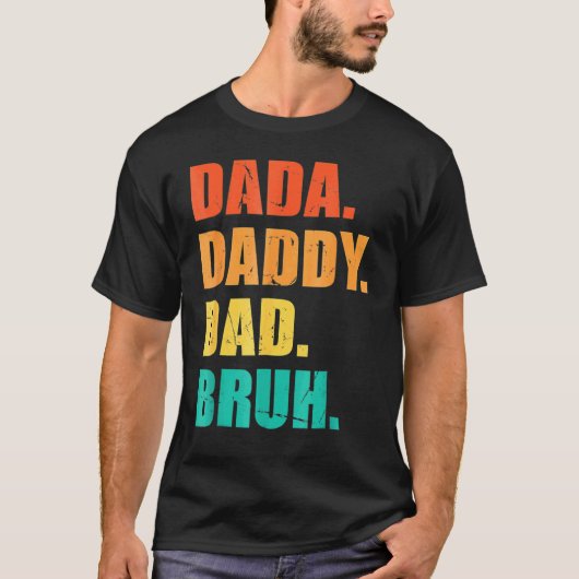 Mannen Dada papa Bruh Vaderdag 2022 T-shirt (Voorkant)