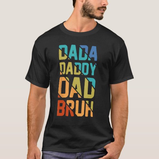 Mannen Dada Papa Pap Bruh Vaders Dag  Vader T-shirt (Voorkant)