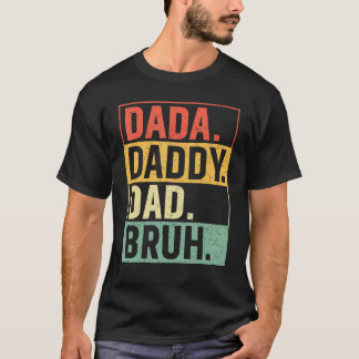 Mannen Dada Papa Papa Bruh Fathers Dag Funny T-shirt