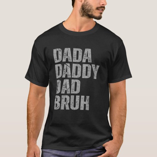 Mannen Dada Papa Papa Bruh Fathers Dag  Funny T-shirt (Voorkant)
