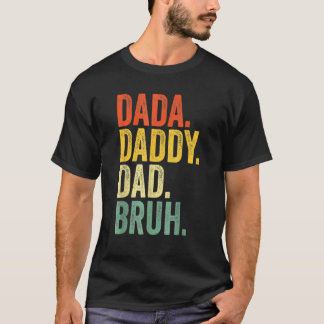 Mannen Dada papa Papa Bruh Pap 23 T-shirt