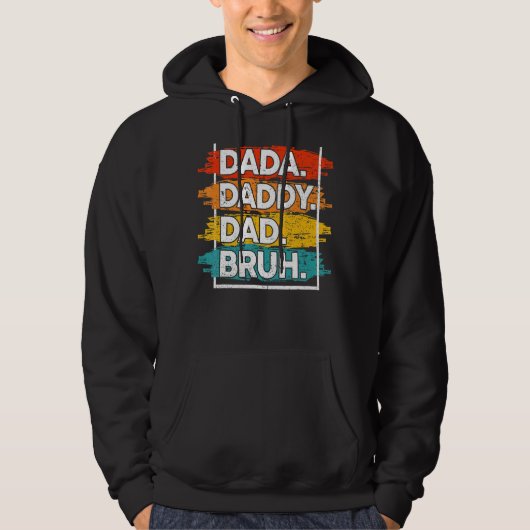 Mannen Dada papa Papa Bruh Pap 24 Hoodie (Voorkant)