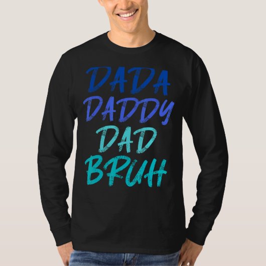 Mannen Dada Papa Papa Bruh Pap 2 T-shirt (Voorkant)