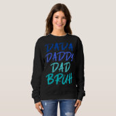 Mannen Dada Papa Papa Bruh Pap 2 Trui (Voorkant volledig)