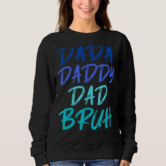 Mannen Dada Papa Papa Bruh Pap 2 Trui (Voorkant)