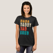 Mannen Dada papa Papa Bruh Pap T-shirt (Voorkant volledig)