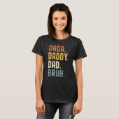 Mannen Dada papa Papa Bruh Pap T-shirt (Voorkant volledig)