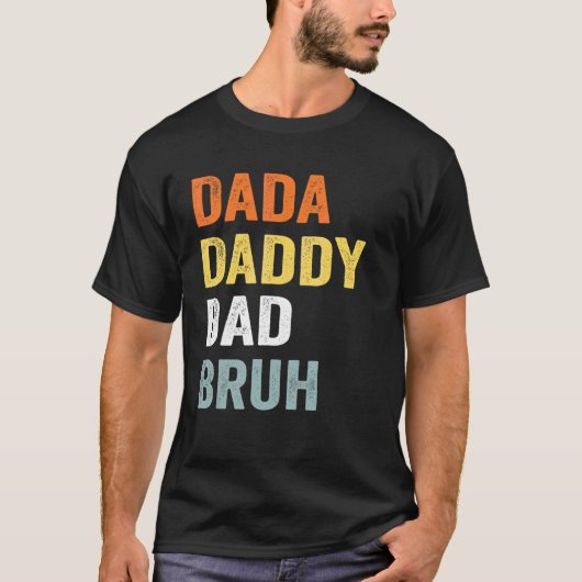 Mannen Dada papa Papa Bruh Pap Vaderdag T-shirt (Voorkant)
