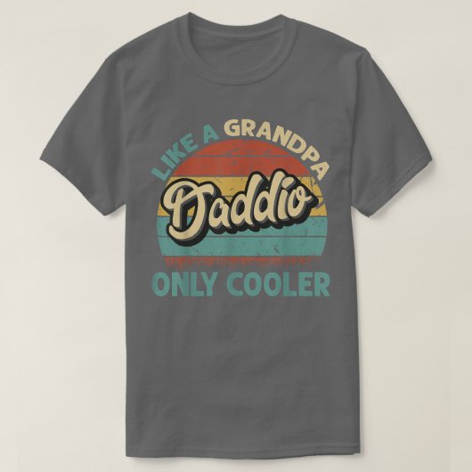 Mannen Daddio als een opa, alleen koeleraar vader T-shirt (Design voorkant)