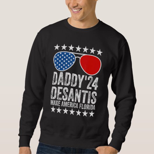 Mannen Daddys 24 Desantis Make America Florida Usa Trui (Voorkant)