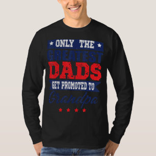 Mannen Dads krijgen promotie naar opa vader" T-shirt